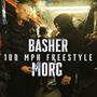 100 MPH FREESTYLE (feat. BASHER, MAGENTA & A PLUS) [Explicit]