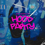 Hood Party (Explicit)