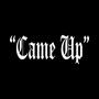 Came UP (feat. Dante) [Explicit]