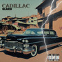 Cadillac Black (Explicit)