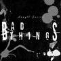 Bad Things