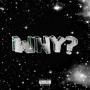 Why? (Explicit)