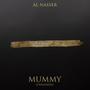 Mummy (lwassakh 2) [Explicit]