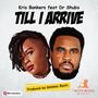 Till I arrive feat (feat. Dr Shubs)