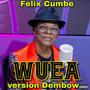 Wuea Dembow (feat. Felix cumbe)