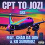 CPT TO JOZI (feat. Chad Da Don & Kd Summerz) [Explicit]