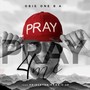 Pray 4 Me (feat. Princeton Hawk & 3d)