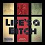 Life's A ***** (feat. TravStar, Doss Rollie & SurfboardButta) [Explicit]