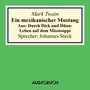 Ein mexikanischer Mustang. Aus: Durch Dick und Dünn: Leben auf dem Mississippi