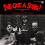 I've Got a Song! A Collection of Songs for Youngsters