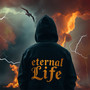 Eternal Life (Explicit)