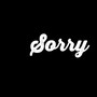 Sorry