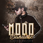 Modo Bandido (Explicit)