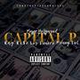 Capital P (feat. Majer Hollywood, Ray Rx$e, Los Denero & Money LoC) [Explicit]