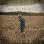 Por Intentarlo