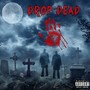 Drop Dead (Explicit)