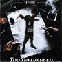 Too Influenced (Explicit)