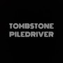 Tombstone Piledriver (Explicit)