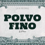 Polvo Fino (Explicit)