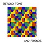 Beyond Tone & Friends, Vol. 1