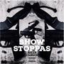 Show Stoppas (Explicit)