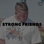 Strong Friends