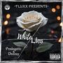 White Lies (feat. Deezay & Prod By Fluxx The Archit3ct)