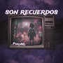 Son Recuerdos (Explicit)