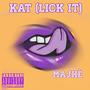 Kat (Lick it) [Explicit]