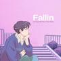 Fallin (feat. Chloe Milana)