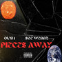 Pieces Away (Explicit)