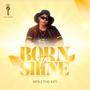 Born to shine