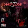 Vamp Love (feat. JungleRixhBapo) [Explicit]