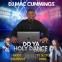 Do Ya Holy Dance (feat. Godz Warriah & Ty Scott King) [Remix]
