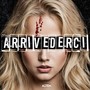 Arrivederci (Explicit)