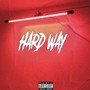 Hard Way (Explicit)