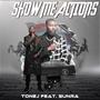 Show Me Actions (feat. SunRa)