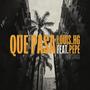 QUE PASA (feat. PEPE) [Explicit]