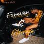 Forever & Always (Explicit)