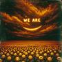 WE ARE (SOME) (feat. Tomas Roar)