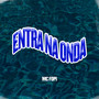 Entra na Onda (Explicit)