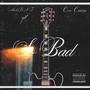 So Bad (feat. MelloENT) [Explicit]