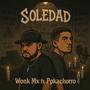 SOLEDAD (feat. Ppkachorro) [Explicit]
