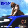 Drop (feat. Nef The Pharaoh) [Explicit]