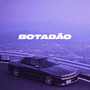 BOTADÃO (Explicit)