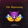 Ela Representa (Explicit)