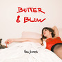 Butter & Blow (Explicit)
