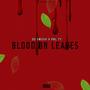 Blood On Leaves (feat. PBL Ty) [Explicit]