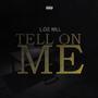 Tell On Me (Explicit)