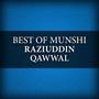 Best of Munshi Raziuddin Qawwal